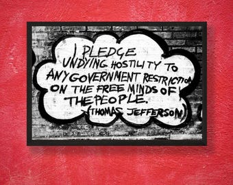 Thomas Jefferson Quote - Political Art - Street Art Print - Black and White - Freedom Wall Art - Leake Street Graffiti