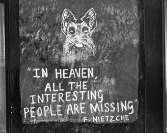 London Photography Print - Nietzsche Quote, Black and White - Writing on the Wall
