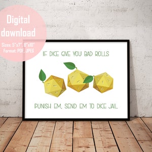 Printable Dungeons and dragons Wall Art, D&D, humor, geek, digital download, d20, natural 1, nerdy, saving throw, lemon dice, 300 dpi