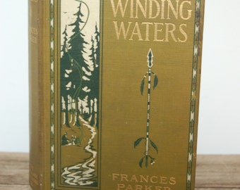 Winding Waters by Francis Parker | 1909 printing HC
