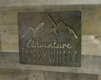 Adventure Everywhere, Mountains Metal Sign, Industrial Decor, Hiking, Cabin, Lodge Wall Art