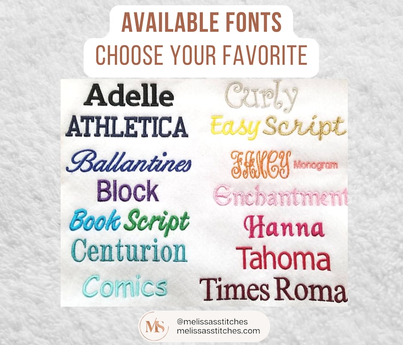 May include: A white background with a list of available fonts for embroidery. The fonts are displayed in different colors and styles. The text "AVAILABLE FONTS CHOOSE YOUR FAVORITE" is at the top of the image.