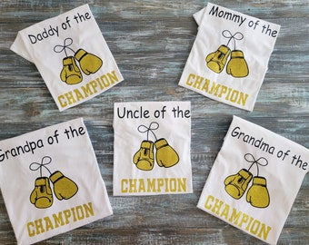 Dad of the Champion Tshirt/Mom Boxing Tee/ Mom of the Champion Boxing Tee/ Family Tee ONLY