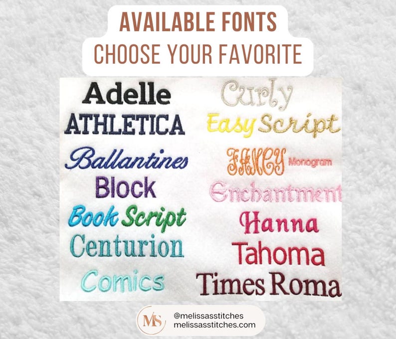 May include: A display of various embroidered fonts, including "Adelle," "ATHLETICA," and "Ballantines." The text "AVAILABLE FONTS CHOOSE YOUR FAVORITE" is at the top. The image also includes the text "@melissasstitches melissasstitches.com."