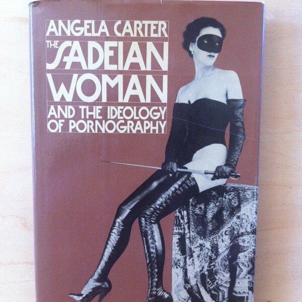 1978 THE SADEIAN WOMAN by Angela Carter Feminist Sexuality Sadism Masochism  DeSade