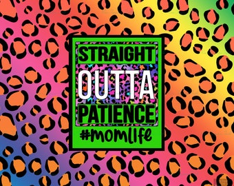 Neon Leopard Straight Outta Patience Momlife Green 20oz Skinny Straight  Tumbler Sublimation PNG