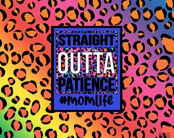 Neon Leopard Straight Outta Patience Momlife Blue 20oz Skinny Straight  Tumbler Sublimation PNG