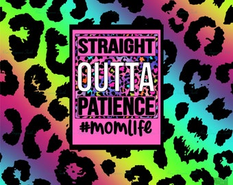 Neon Leopard Straight Outta Patience Momlife Lavender 20oz Skinny Straight  Tumbler Sublimation PNG