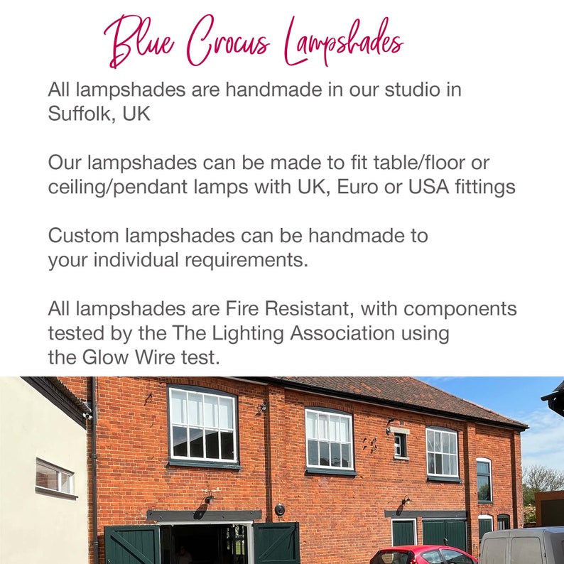 May include: Text in the image reads "Blue Crocus Lampshades". The text also states that all lampshades are handmade in Suffolk, UK, and can be made to fit table, floor, or ceiling lamps. Custom lampshades are available. The lampshades are fire resistant.