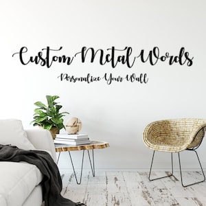 Custom Metal Words- Autumn Script Font- Over 100 color choices to match any decor
