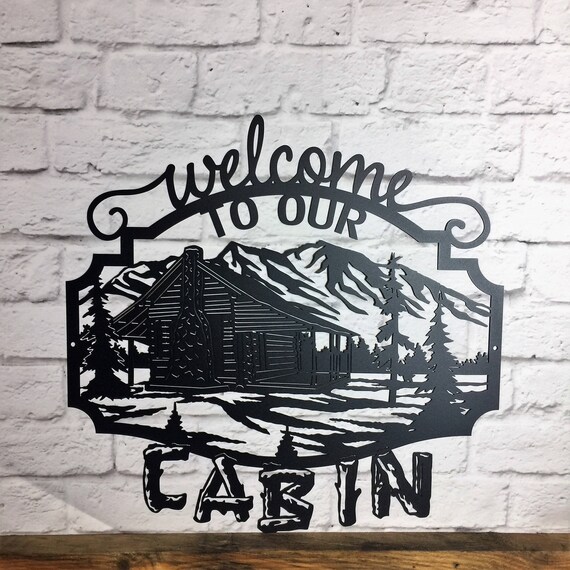 Metal Wall Art Aluminum Sign Welcome Sign Personalized Welcome To The Cabin Metal Sign 8 X 12 Custom Sign Wall Hangings Home Living Keyforrest Lt