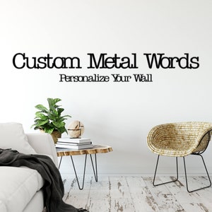 Custom Metal Words- Typewriter Font-Over 100 color choices to match any decor