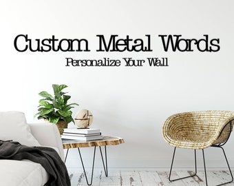 Custom Metal Words- Typewriter Font-Over 100 color choices to match any decor