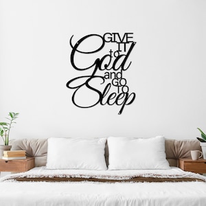 Give it to God Custom Words Sign - Metal Quote Sign - Christian Bedroom Wall Art
