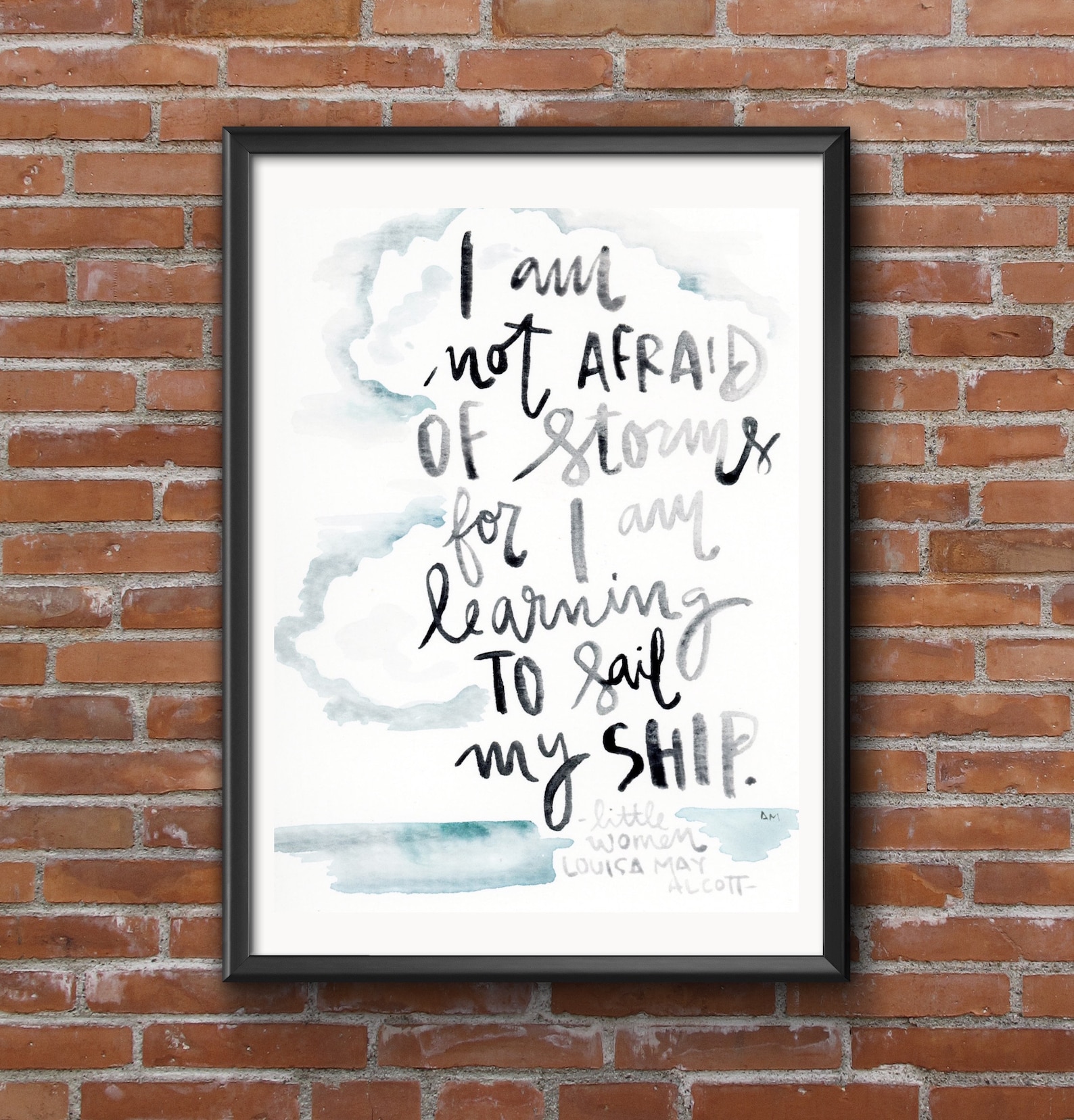 I Am Not Afraid of Storms for I Am Learning to Sail by Ship - Etsy