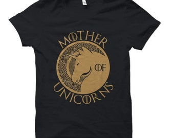 Mother of Unicorns Game of Thrones Themed T-Shirt