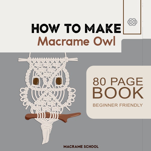 DIY Macrame Owl 80 PAGE BOOK by Macrame School ( Schritt für Schritt Anleitung, anfängerfreundlich )