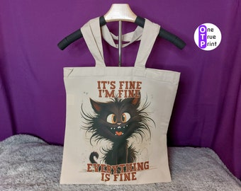 It's Fine, I'm Fine Kitty Tote Bag. Natural, Long Handles.