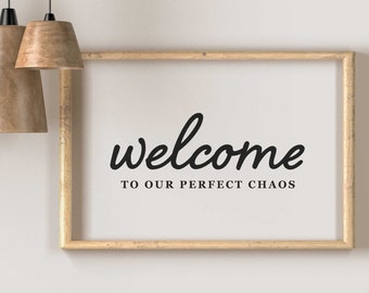 Welcome To Our Perfect Chaos SVG, Welcome svg, Chaos svg, Welcome to our Chaos decal