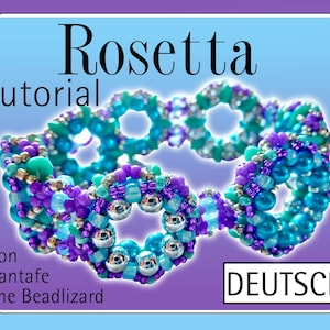 May include: A close-up of a beaded bracelet with turquoise, purple, and silver beads. The bracelet is made in a rosette pattern. The text "Rosetta Tutorial" is at the top of the image. The text "von Santafe The Beadlizard" is at the bottom left of the image. The text "DEUTSCH" is at the bottom right of the image.