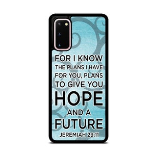 May include: A blue and white phone case with a quote from Jeremiah 29:11, "For I know the plans I have for you, plans to give you hope and a future."