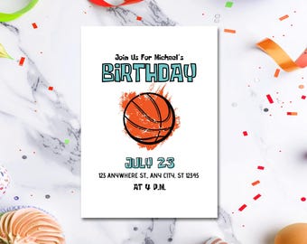 May include: A white birthday invitation with a basketball theme. The text reads "Join Us For Michael's BIRTHDAY" in teal and black. An orange basketball graphic is centered below the text. The date "JULY 23" is also in teal. Includes address and time.