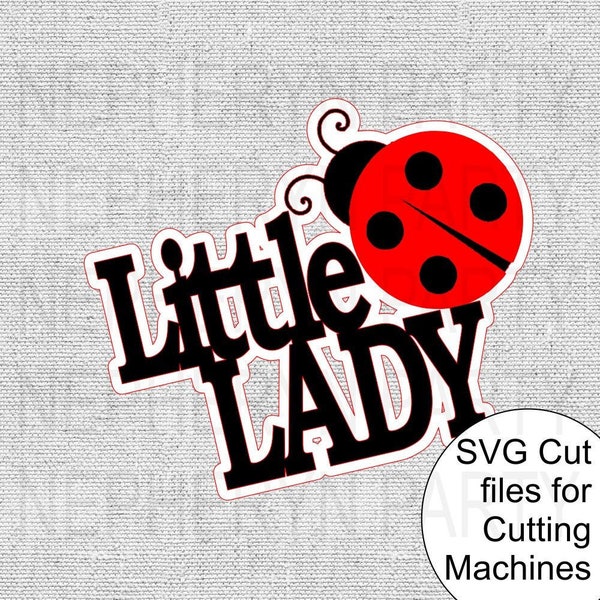 Little Lady SVG Cutting Files for Silhouette and Cricut