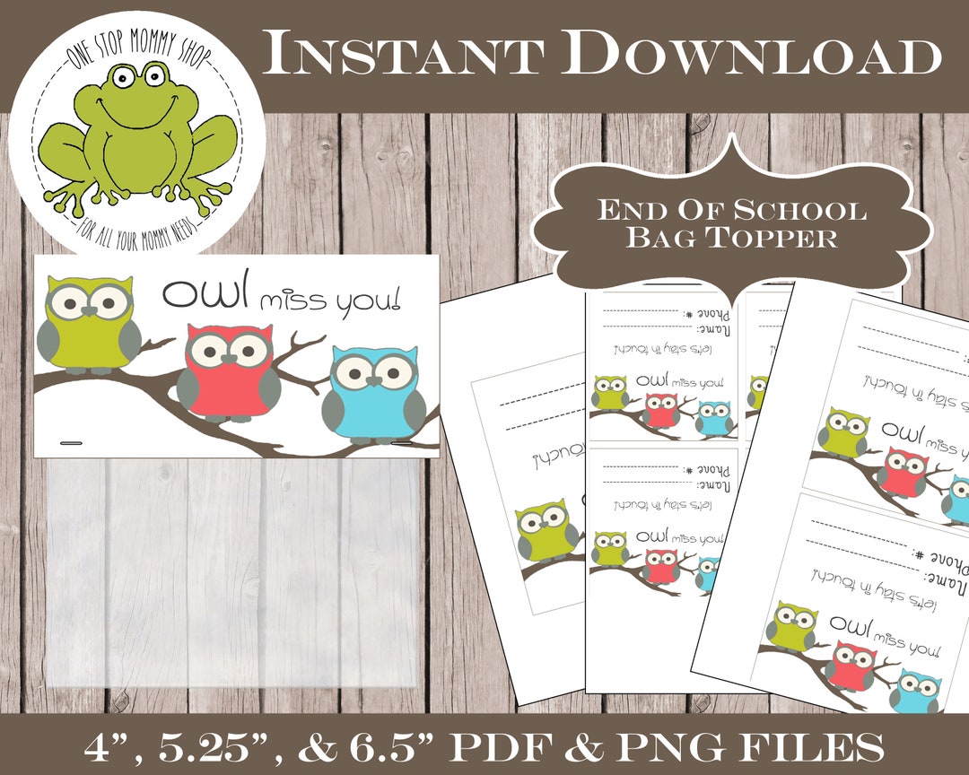 Owl Miss You Printable Bag Topper - Print at Home - Last Day of School ...