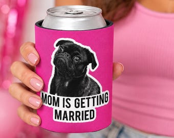 Personalized Dog Face Can Cooler, Mom is Getting Married Can Cooler, Bachelorette Party Favors, Bachelorette Party Game, Dog Face Bach Favor