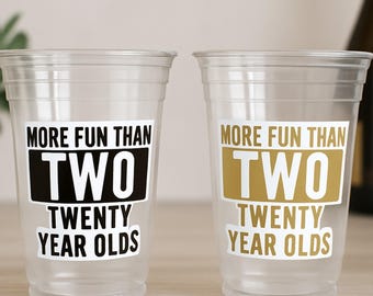 40th Birthday Cups, More Fun Than Two 20 Year Olds, 40th Party Decorations, 40th Birthday Favors, Forty Party Supplies, 40th Birthday Party