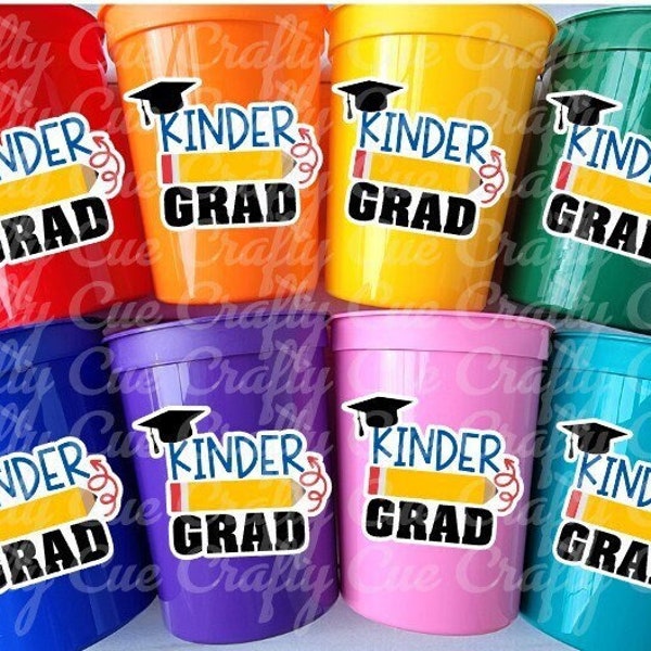 KINDERGARTEN GRADUATION CUPS - Kindergarten Graduation Cups 2024 Graduation Cups Graduation Party Graduation 2024 Party Favors Kinder Party