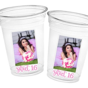 Custom Sweet 16 Cups Custom Plastic Cups Personalized Photo Sweet 16 Cups Custom Sweet 16 Birthday Cups Sweet 16 Party Cups Sweet 16 Favors