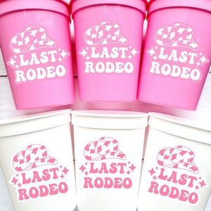 Cowgirl Last Rodeo Cups Cowgirl Let&#39;s Go Girls Cups Rodeo Party Cups Cowgirl Bachelorette Party Cups Favors Bachelorette Party Favors Gifts