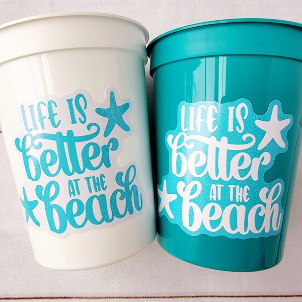 BEACH PARTY CUPS - Beach Birthday Cups Beach Party Favors Beach Wedding Decorations Beach Party Decorations Life is Better at the Beach Cups