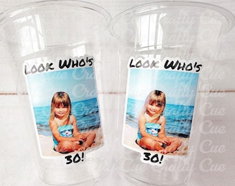 Look Who's 30 Custom Plastic Party Cups Personalized Party Cups Personalized 30th Vintage 30th Cups 1996 Custom Face Party Cups Decorations