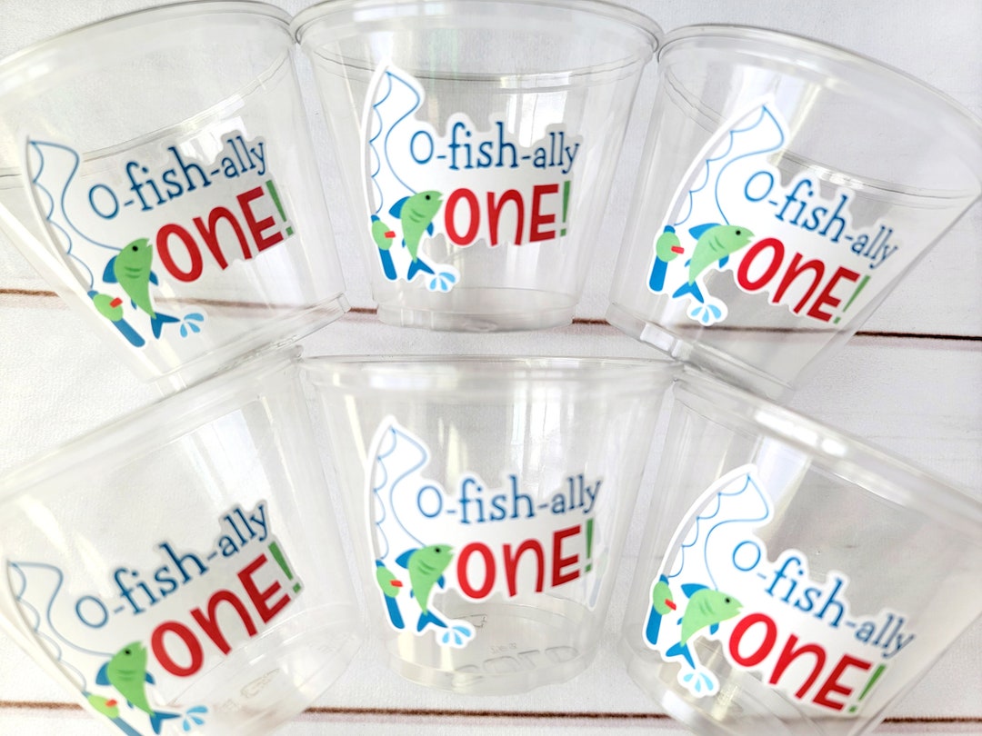 FISHING PARTY CUPS Ofishally Fishing Birthday Fishing First Birthday
