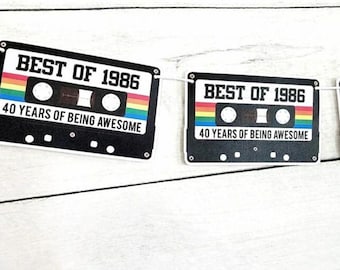 40th Cassette Tape Birthday Banner, Best of 1986 Banner 1986 Party Decorations 40th Party Decorations 40th Party Garland 40th Party Banner