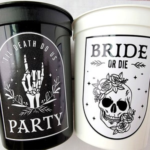 Bride or Die Cups Till Death Do Us Party Cups Bachelorette Party Cups Black Wedding Cups Bachelorette Party Favors Wedding Gifts Bridesmaids