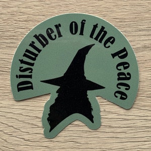 Disturber of the Peace Sticker