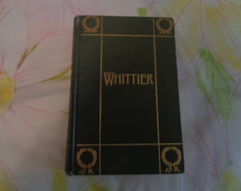 A 1904 Antique Book WHITTIER Complete POEMS ILLUSTRATED