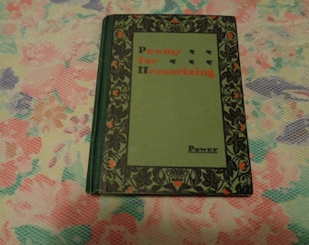 BOOK  POEMS For MEMORIZING, Compiled By Alice Rose Power, 1902