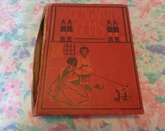 Antique Book, KINDERGARDEN GEMS 1905 As-Is
