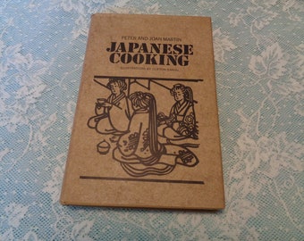JAPANESE COOKING BOOK By Peter & Joan Martin 1970