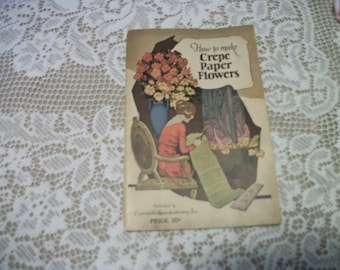 Pretty ROMANTIC EDWARDIAN STYLE 1922 How to Make Crepe Paper Flowers sm Booklet, Beautiful Picture