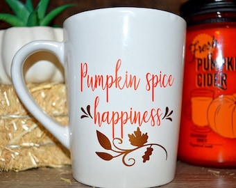 Pumpkin Spice Happiness Mug Fall Mug Autumn Mug Pumpkin Mug Pumpkin Spice Lovers Mug Fall Decor Autumn Decor