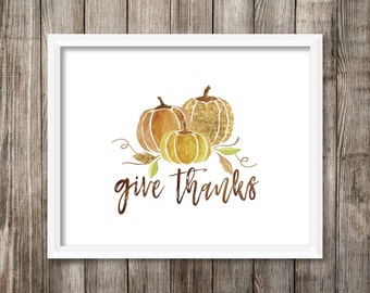 Give Thanks - Watercolor Printable (Digital Print File)