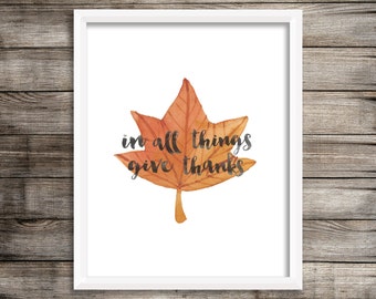 In All Things Give Thanks - Watercolor Printable (Digital Print File)