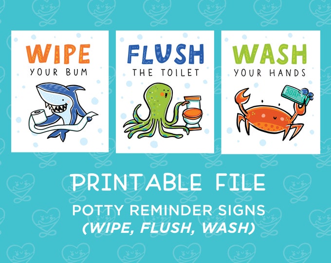 Set of 3 Printables Potty Reminders / Sea Theme / Wipe Your Bum, Flush ...