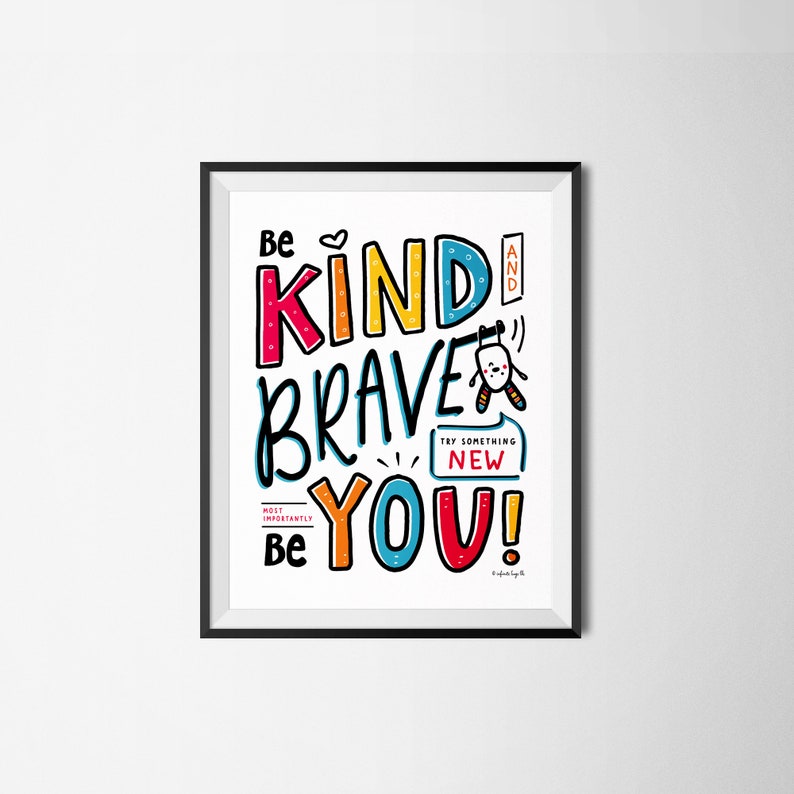 Kids Printable Wall Art Be Kind Be Brave Be You Poster Etsy