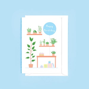 Cartão de aniversário de estúdio - cartão de aniversário botânico, ilustração de mesa, plantas de casa, para ele, para ela, feliz aniversário
